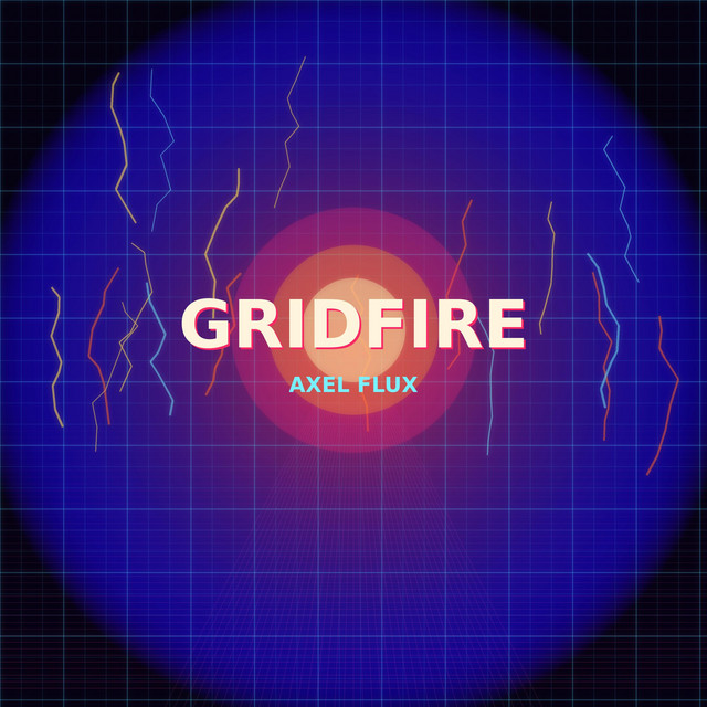 Gridfire by Axel Flux