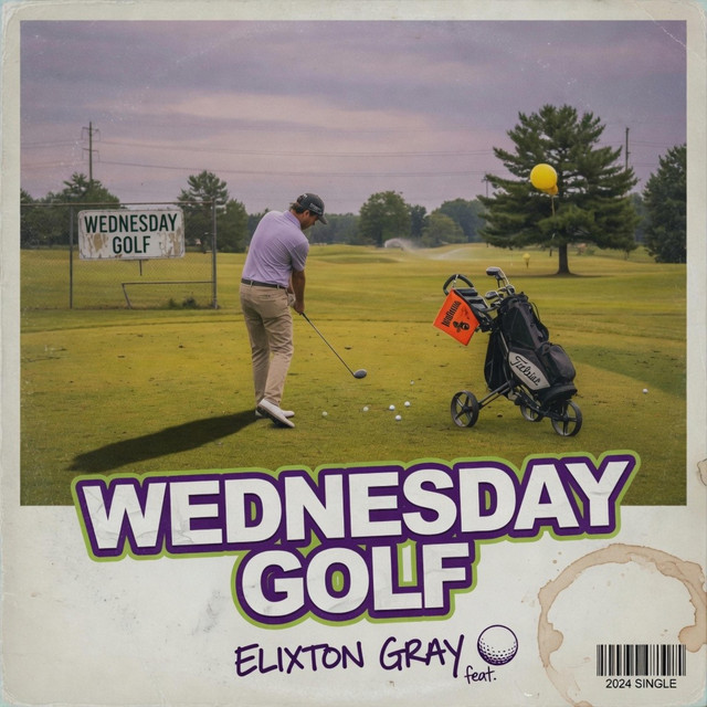 Wednesday Golf by Elixton Gray
